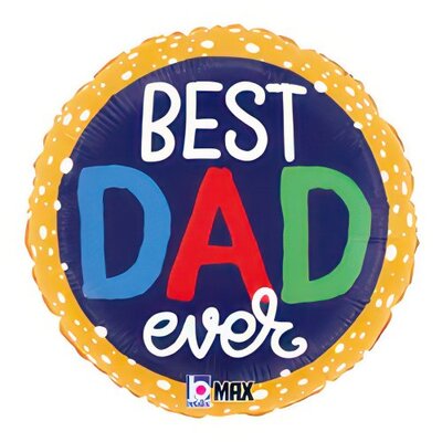 Foil Best Dad Ever Bubbles Balloon